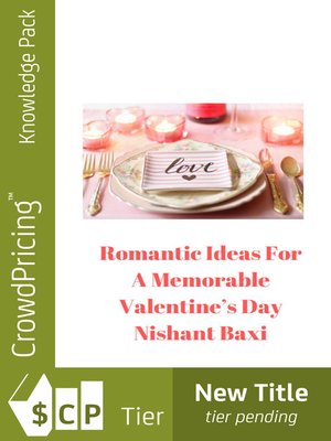 cover image of Romantic Ideas For a Memorable Valentine's Day